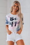 Be Happy Tie-dye Print T-shirt
