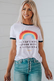 YOU CAN'T HAVE A RAINBOW WITHOUT A LITTLE RAIN Tee