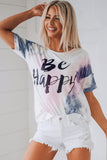 Be Happy Tie-dye T-shirt