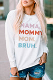 MAMA MOMMY MOM BRUH Long Sleeve Top