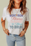 White Mama To Bruh Funny Graphic T Shirt