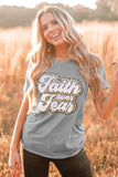 Faith Over Fear Graphic Tee