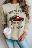 Have Yourself a Merry Little Christmas Sweatshirt