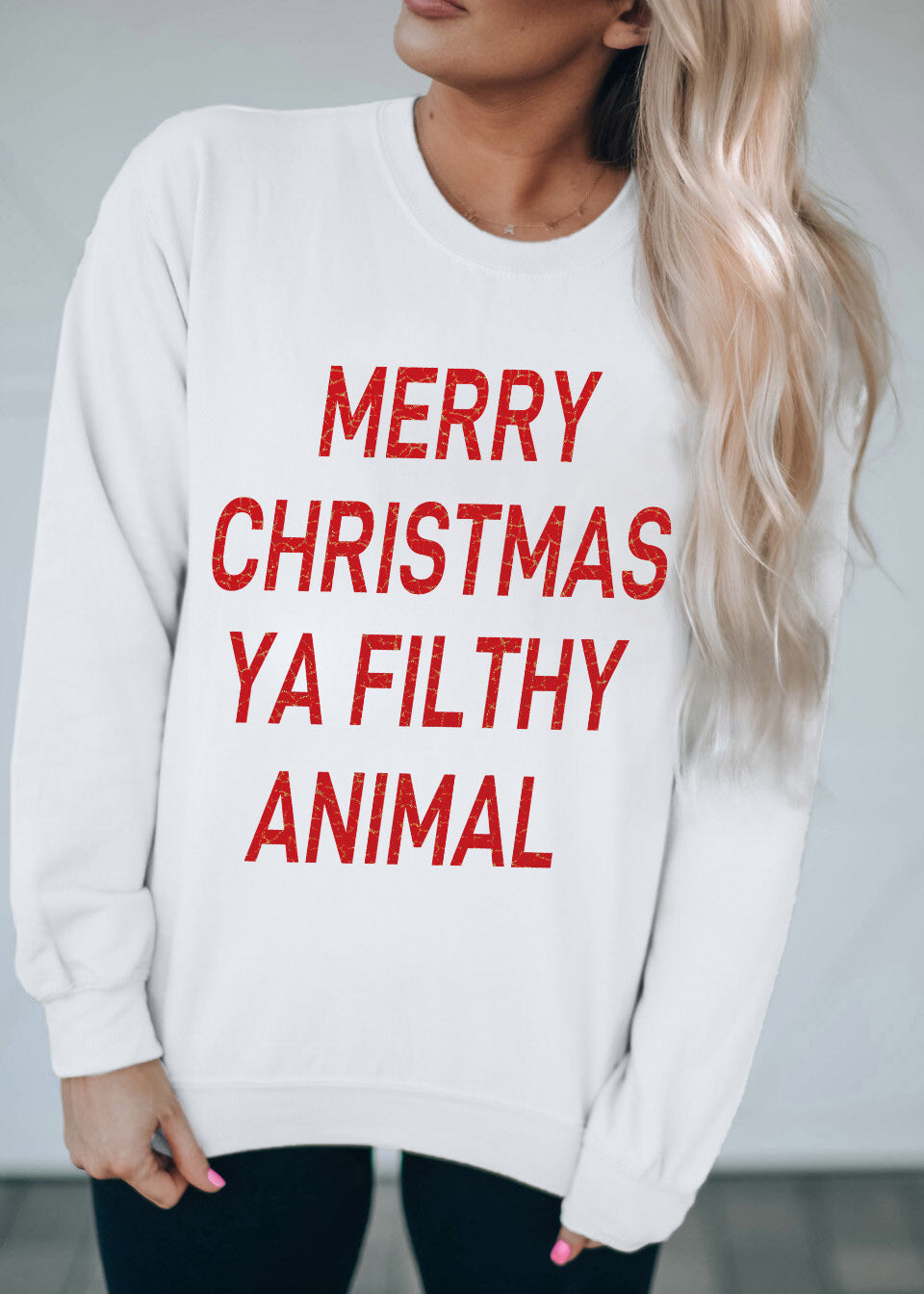 Merry Christmas Ya Filthy Animal Graphic Sweatshirt
