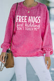 Free Hugs Joking Print Mineral Wash Sweatshirt