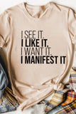 Khaki I Like It I Manifest It Letter Graphic T Shirt