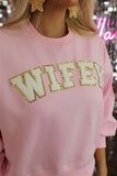 WIFEY Graphic Crew Neck Pullover Sweatshirt