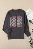 GOOD VIBES Graphic Pullover Sweatshirt