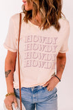 Pink HOWDY Letter Graphic Short Sleeve T Shirt