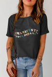 Black Manifest Your Dreams Colorful Letter Print T Shirt